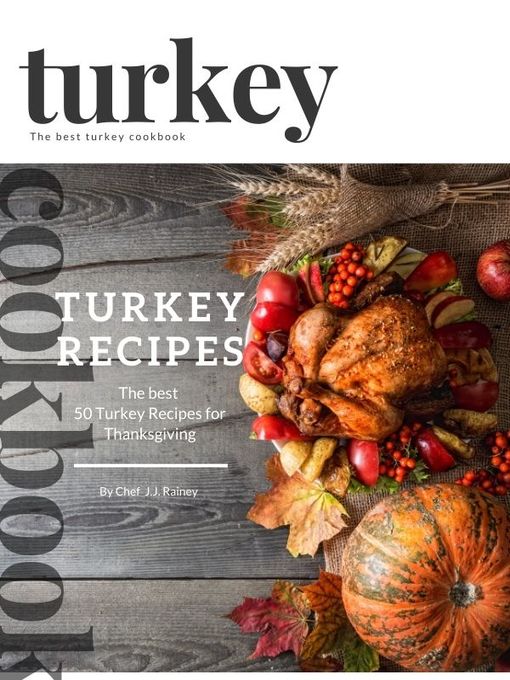 Title details for Turkey Recipes by J.J. Rainey - Available